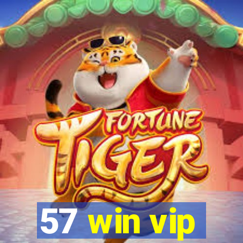 57 win vip